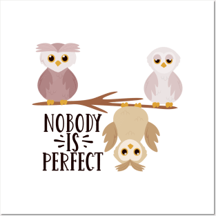 Nobody is Perfect Be Different Be Kind Funny owl Gift Posters and Art